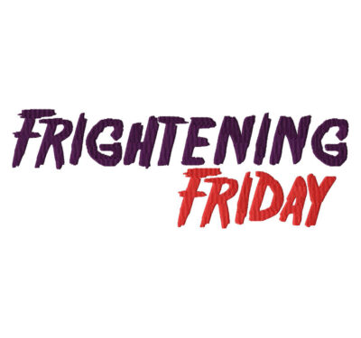 Frightening Friday Machine Embroidery Font Set