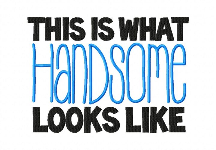 This is What Handsome and Beautiful Looks Like Machine Embroidery Design Two Pack