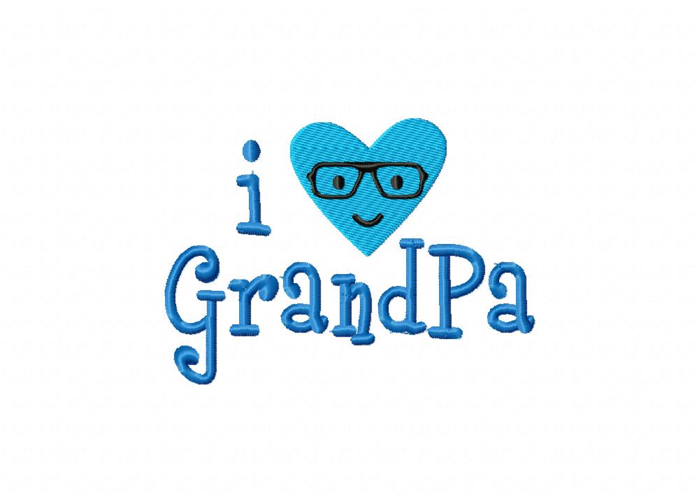 I love GrandPa Machine Embroidery Design