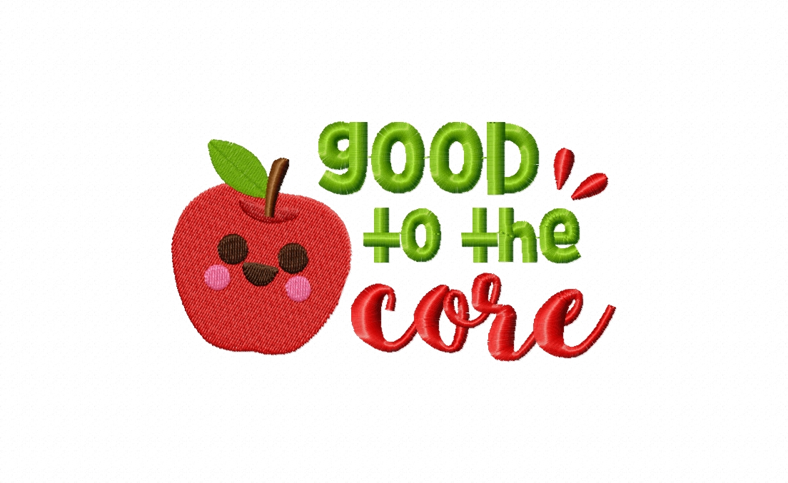 Good To The Core Stitched Embroidery Design