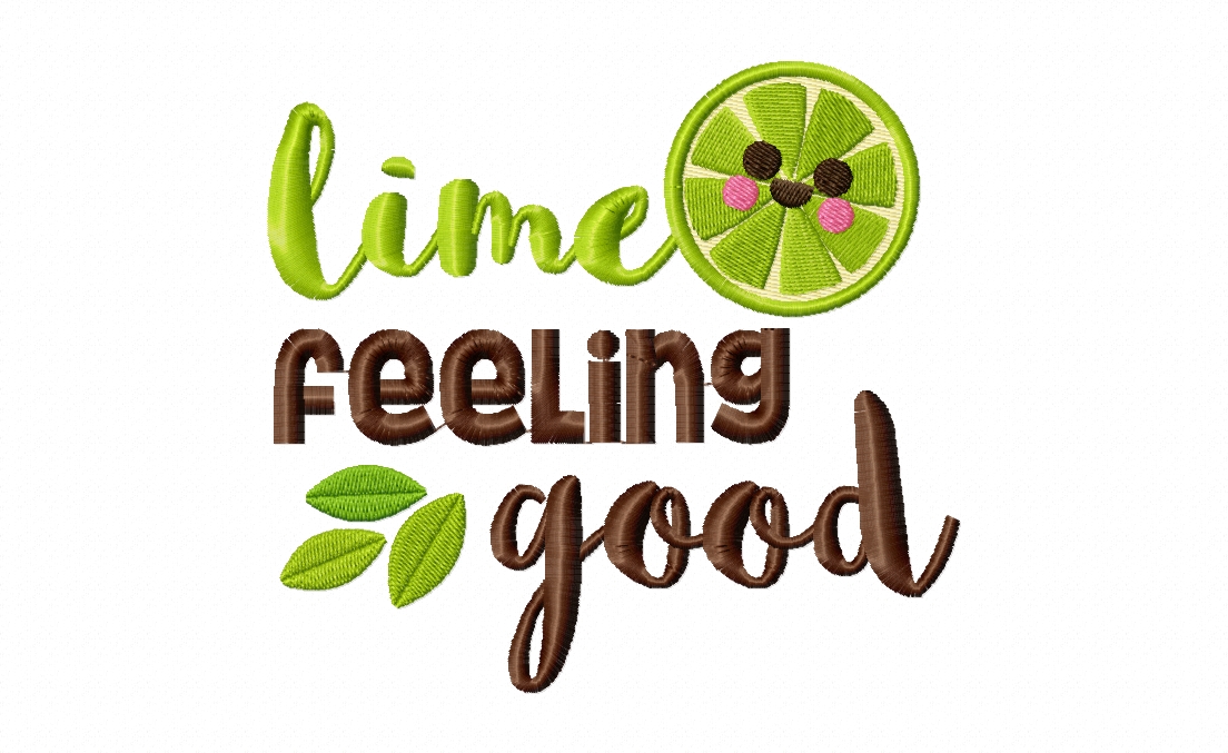 Lime Feeling Good Stitched Embroidery Design