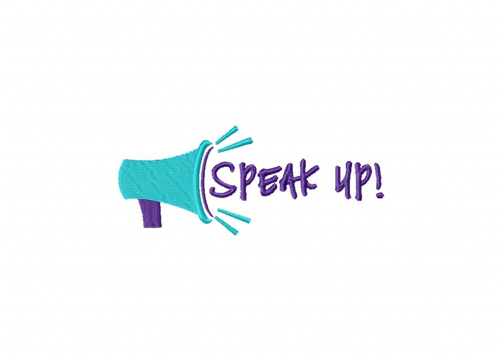 Speak Up Stitched Embroidery Design